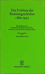 Paperback Das Problem der Problemgeschichte 1880 - 1932 von Michael Hänel, Johannes Heinssen, Reinhard / Oexle, Otto G Laube