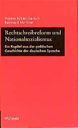 Rechtschreibreform und Nationalsozialismus