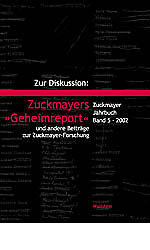 Zur Diskussion: Zuckmayers "Geheimreport" und andere Beiträge zur Zuckmayer-Forschung