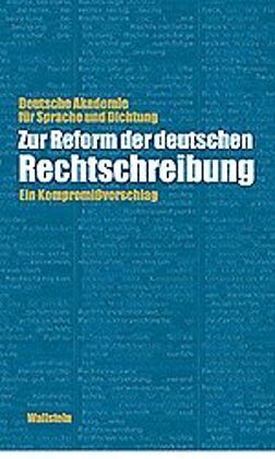 Zur Reform der deutschen Rechtschreibung