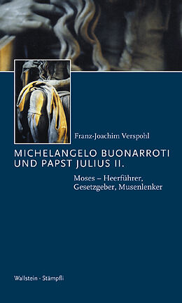 Fester Einband Michelangelo Buonarroti und Papst Julius II. von Franz-Joachim Verspohl