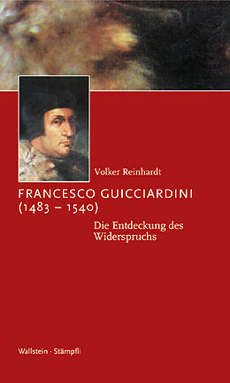 Fester Einband Francesco Guicciardini (1483-1540) von Volker Reinhardt