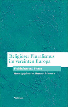 Kartonierter Einband Religiöser Pluralismus im vereinten Europa von 