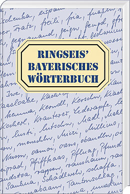 Fester Einband Ringseis' Bayerisches Wörterbuch von Franz Ringseis