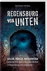Kartonierter Einband Regensburg von unten von Rolf Stemmle