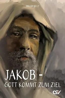 E-Book (epub) Jakob  Gott kommt zum Ziel von William Kelly
