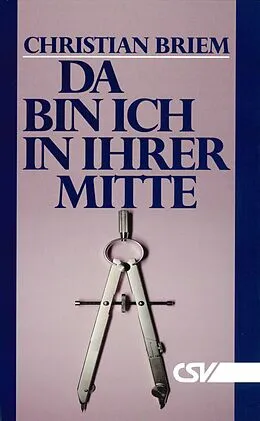 E-Book (epub) Da bin ich in ihrer Mitte von Christian Briem