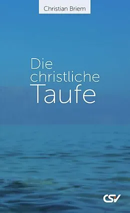 E-Book (epub) Die christliche Taufe von Christian Briem