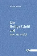 E-Book (epub) Die Heilige Schrift und wie sie redet von Walter Briem