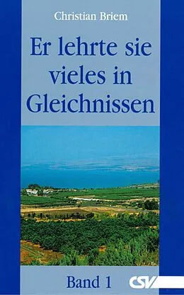 E-Book (epub) Er lehrte sie vieles in Gleichnissen von Christian Briem