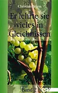 E-Book (epub) Er lehrte sie vieles in Gleichnissen von Christian Briem