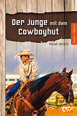E-Book (epub) Der Junge mit dem Cowboyhut von Heidi Ulrich