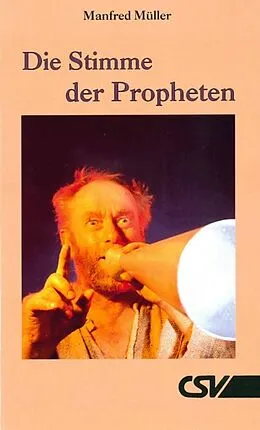 E-Book (epub) Die Stimme der Propheten von Manfred Müller
