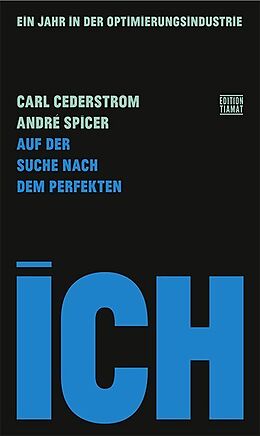 Fester Einband Auf der Suche nach dem perfekten Ich von Carl Cederström, André Spicer