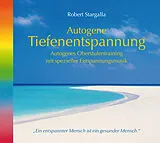 Audio CD (CD/SACD) Autogene Tiefenentspannung - Oberstufe von Robert Stargalla