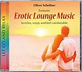 Oliver Scheffner CD Erotic Lounge Music