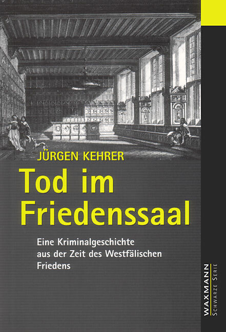 Tod im Friedenssaal