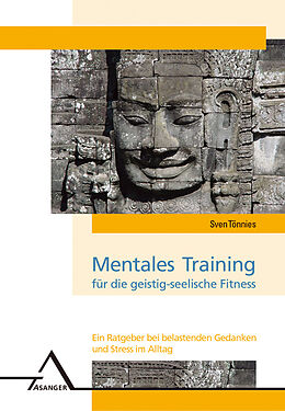 Kartonierter Einband Mentales Training für die geistig-seelische Fitness von Sven Tönnies