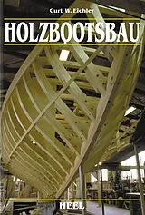 Fester Einband Holzbootsbau von Curt W Eichler
