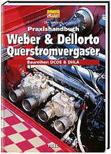 Fester Einband Praxishandbuch Weber &amp; Dellorto Querstromvergaser von Des Hammill