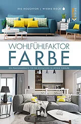 Fester Einband Wohlfühlfaktor Farbe von Iris Houghton, Wiebke Rieck