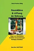 E-Book (epub) Raumklima &amp; Lüftung der Wohnung von Horst Fischer-Uhlig