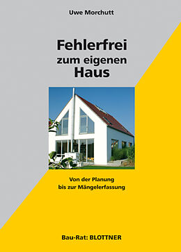 E-Book (epub) Fehlerfrei zum eigenen Haus von Uwe Morchutt
