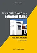 E-Book (epub) Der sichere Weg zum eigenen Haus von Bettina Hein