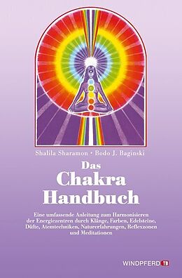 Couverture cartonnée Das Chakra-Handbuch de Shalila Sharamon, Bodo J Baginski