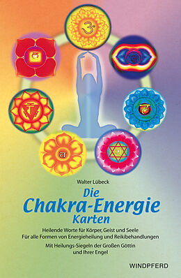 Kartonierter Einband Die Chakra-Energie-Karten von Walter Lübeck