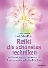 Kartonierter Einband Reiki - Die schönsten Techniken von Walter Lübeck, Frank A Petter