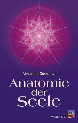 Fester Einband Anatomie der Seele von Alexander Gosztonyi