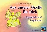 Textkarten / Symbolkarten Aus unserer Quelle für Dich von Silke Bader