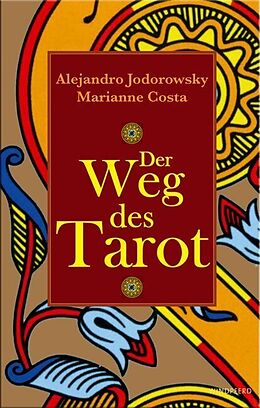 Fester Einband Der Weg des Tarot von Alejandro Jodorowsky, Marianne Costa
