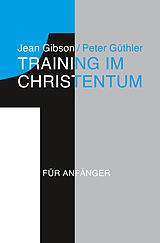 Kartonierter Einband Training im Christentum von Jean Gibson