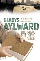 Fester Einband Gladys Aylward von M A Mijnders-van Woerden
