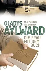 Fester Einband Gladys Aylward von M. A. Mijnders-van Woerden
