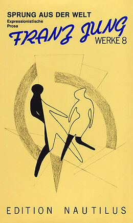 Kartonierter Einband Werke / Briefe 1913-1963 von Franz Jung