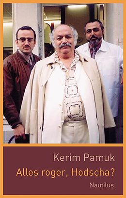 Fester Einband Alles roger, Hodscha? von Kerim Pamuk