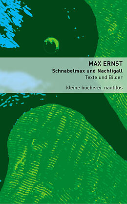 Kartonierter Einband Schnabelmax und Nachtigall von Max Ernst
