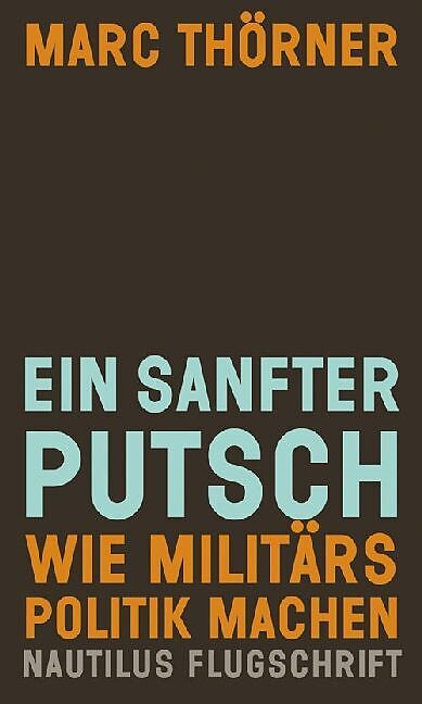 Ein sanfter Putsch