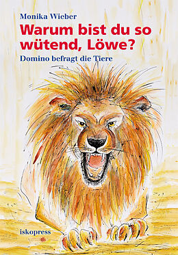 Fester Einband Warum bist du so wütend, Löwe? von Monika Wieber