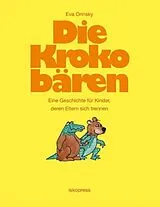 Fester Einband Die Krokobären von Eva Orinsky