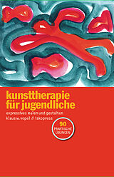 Kartonierter Einband Kunsttherapie für Jugendliche von Klaus W Vopel
