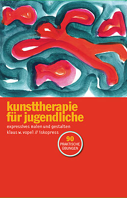 Kartonierter Einband Kunsttherapie für Jugendliche von Klaus W Vopel