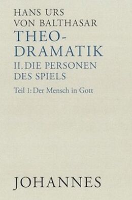 Fester Einband Theodramatik. 5 Bde / Die Personen des Spiels von Hans Urs von Balthasar