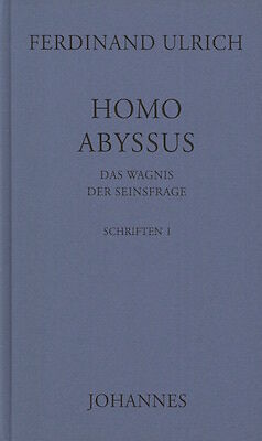 Fester Einband Homo Abyssus von Ferdinand Ulrich