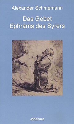 Kartonierter Einband Das Gebet Ephräms des Syrers von Alexander Schmemann