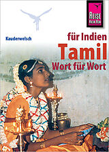 Kartonierter Einband Reise Know-How Sprachführer Tamil für Indien- Wort für Wort von Krishnamoortthypillai Muruganandam, Horst Schweia