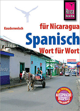 Kartonierter Einband Reise Know-How Sprachführer Spanisch für Nicaragua - Wort für Wort von Veronika Schmidt